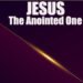 Chapter 4: JESUS, the Anointed One