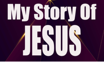 Chapter 5: This is My Story of JESUS