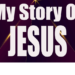 Chapter 5: This is My Story of JESUS