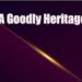 Goodly Heritage Indeed! – I