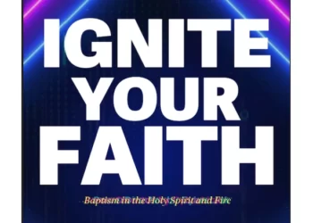 Ignite Your Faith: Holy Ghost and Fire Baptism