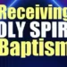 Holy Spirit Baptism: Methods, Steps, and Divine Encounters